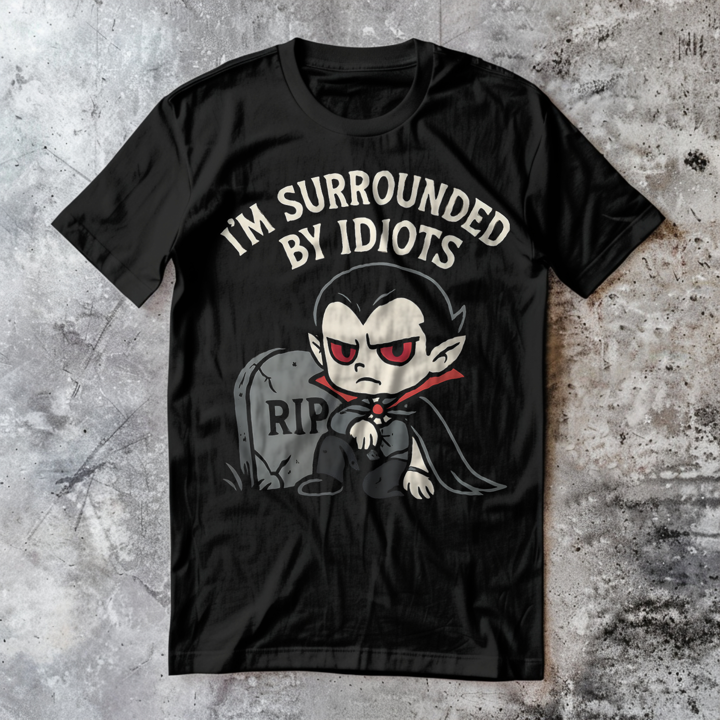 I'm Surrounded By Idiots