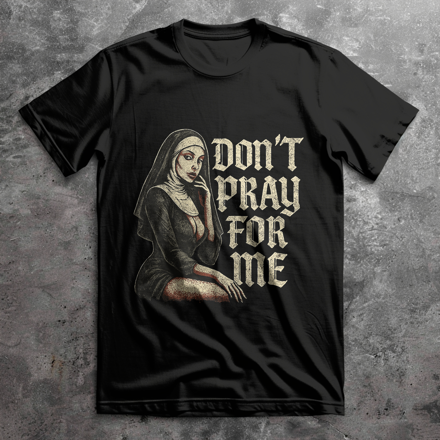 Don't Pray for Me