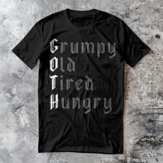 Grumpy Old Tired Hungry