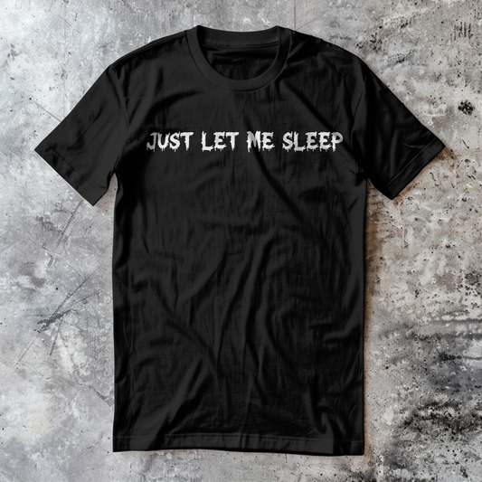 Just Let Me Sleep