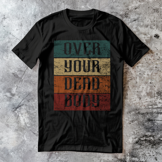 Over Your Dead Body