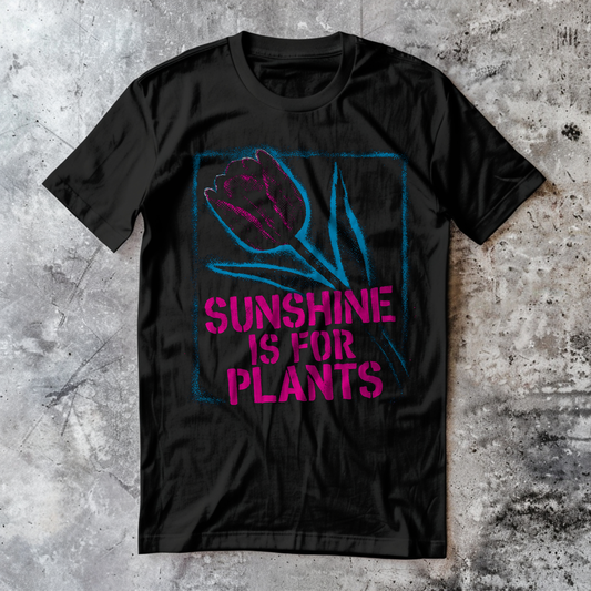 Sunshine is for Plants